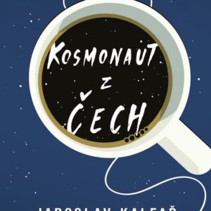 Kosmonaut z Čech (Jaroslav Kalfař) (česky)