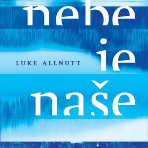 Nebe je naše (Luke Allnutt) (česky)