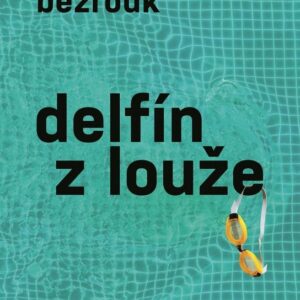 Delfín z louže (Tomáš Bezrouk) (česky)