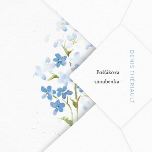 Pošťákova snoubenka (Denis Thériault) (česky)