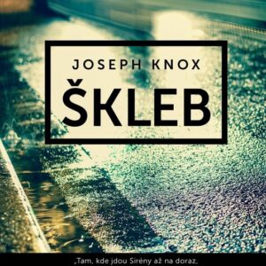 Škleb (Joseph Knox) (česky)