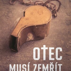 Otec musí zemřít (Sandrone Dazieri) (česky)