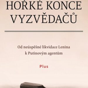 Hořké konce vyzvědačů (Karel Pacner) (česky)