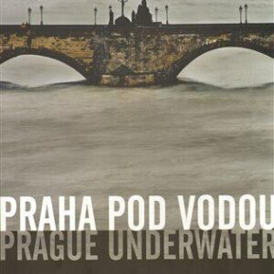 Praha pod vodou/Prague underwater