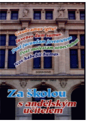 Za školou s andělským učitelem (Bahounek Tomáš)