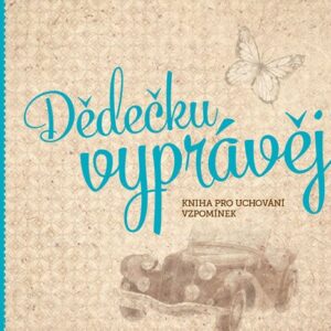 Dědečku, vyprávěj - Monika Kopřivová (PharmDr. Monika Kopřivová) (česky)