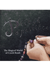 Magical world of Czech beads (Petr Nový) (česky)