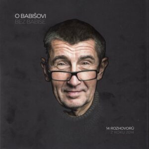 O Babišovi bez Babiše (Kateřina Kuchařová) (česky)