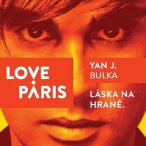 Love Paris (Bulka Yan J.) (česky)