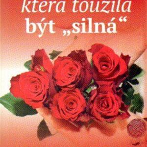 Žena, která toužila být "silná" aneb syndrom české Amazonky (Eva Kavková) (česky)