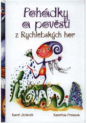 Pohádky a pověsti z Rychlebských hor (Jedonek Karel) (česky)