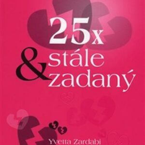 25x & stále zadaný (Zardabi Yvetta) (česky)
