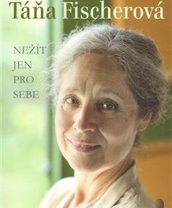 Nežít jen pro sebe (Daniela Brůhová) (česky)