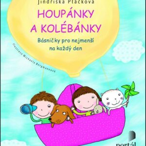 Houpánky a kolébánky - Básničky pro nejmenší na každý den (Jindřiška Ptáčková) (česky)