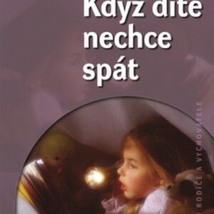 Když dítě nechce spát (Jiřina Prekopová) (česky)