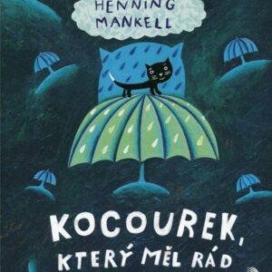 Kocourek, který měl rád déšť (Henning Mankell) (česky)