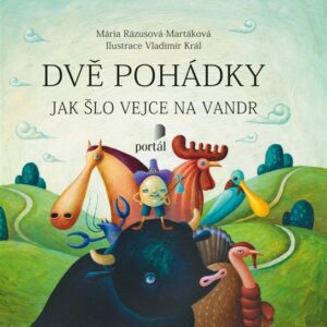 Dvě pohádky - Tři prasátka, Jak šlo vejce na vandr (Margita Príbusová) (česky)