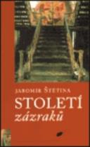Století zázraků (Jaromír Štětina) (česky)