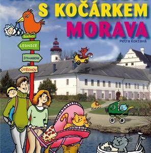 Kam na výlety s kočárkem (Petra Koktavá) (česky)
