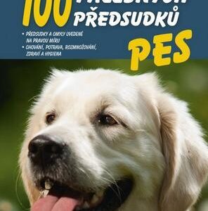 Pes - 100 falešných předsudků (Laetitia Barlerin) (česky)