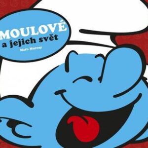 Šmoulové a jejich svět (Matt Murray) (česky)