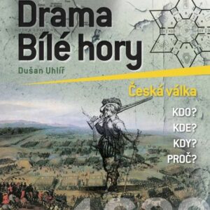 Drama Bílé hory (Dušan Uhlíř) (česky)