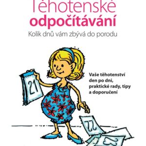 Těhotenské odpočítávání - Každý den vašeho těhotenství den po dni, praktické rady a doporučení (Zdeňka Rybová) (česky)