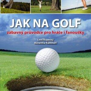Jak na golf (Leoš Kopecký) (česky)