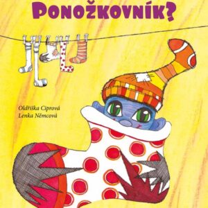 Copak snídá Ponožkovník - Pohádky pod polštářek (Oldřiška Ciprová) (česky)