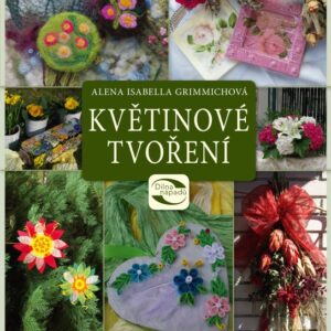 Květinové tvoření (Alena Grimmichová) (česky)