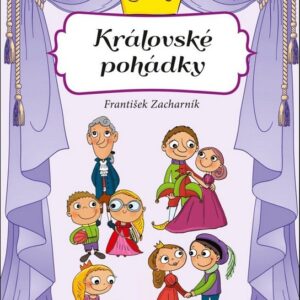 Královské pohádky (František Zacharník) (česky)