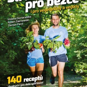 Strava pro běžce - i pro vegetariány a vegany (Violetta Domaradzka) (česky)