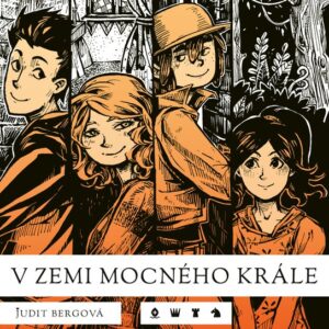 V zemi mocného krále (Judit Bergová) (česky)
