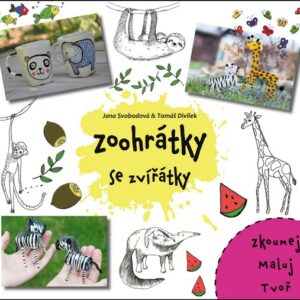 Zoohrátky se zvířátky (Jana Svobodová) (česky)