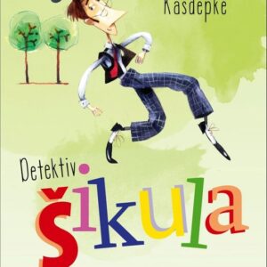 Detektiv Šikula (Grzegorz Kasdepke) (česky)