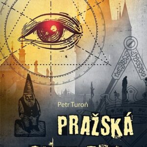 Pražská konspirace (Petr Turoň) (česky)