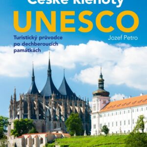 České klenoty UNESCO (Jozef Petro) (česky)
