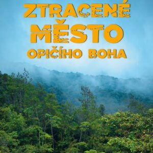 Ztracené město opičího boha (Douglas Preston) (česky)