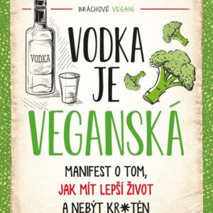 Vodka je veganská (Phil Letten) (česky)