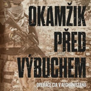 Okamžik před výbuchem (Douglas Laux) (česky)