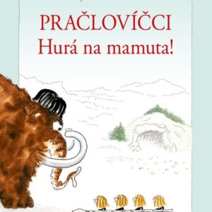 Pračlovíčci - Hurá na mamuta! (Jackie Niebisch) (česky)