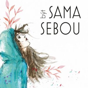 Být sama sebou (Veronika Vieweghová) (česky)