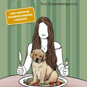 Zvířata jsou k sežrání (Eva Grestenbergerová) (česky)