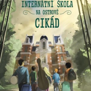 Internátní škola na Ostrově cikád (Julie  Bonnie) (česky)