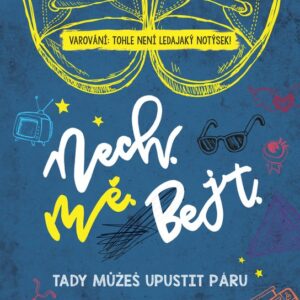 Nech mě bejt (Dylan Smithová-Mitchellová) (česky)