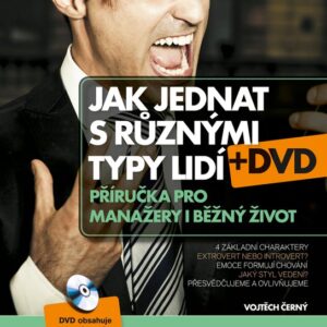 Jak jednat s různými typy lidí (Vojtěch Černý) (česky)
