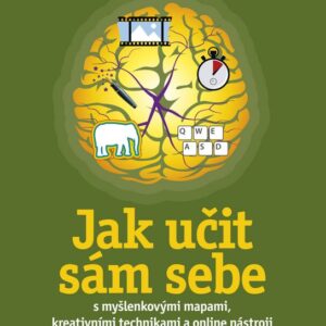 Jak učit sám sebe - s myšlenkovými mapami, kreativními technikami a online nástroji (Michal Černý) (česky)