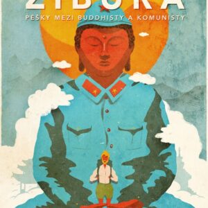 Pěšky mezi buddhisty a komunisty (Ladislav Zibura) (česky)