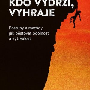 Kdo vydrží, vyhraje (Robin Koval) (česky)