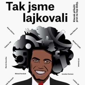 Tak jsme lajkovali - Kterak přiložit prst na tep doby (Dominik Feri) (česky)
